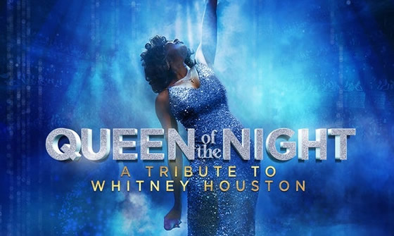 Queen of the Night - A Tribute to Whitney Houston